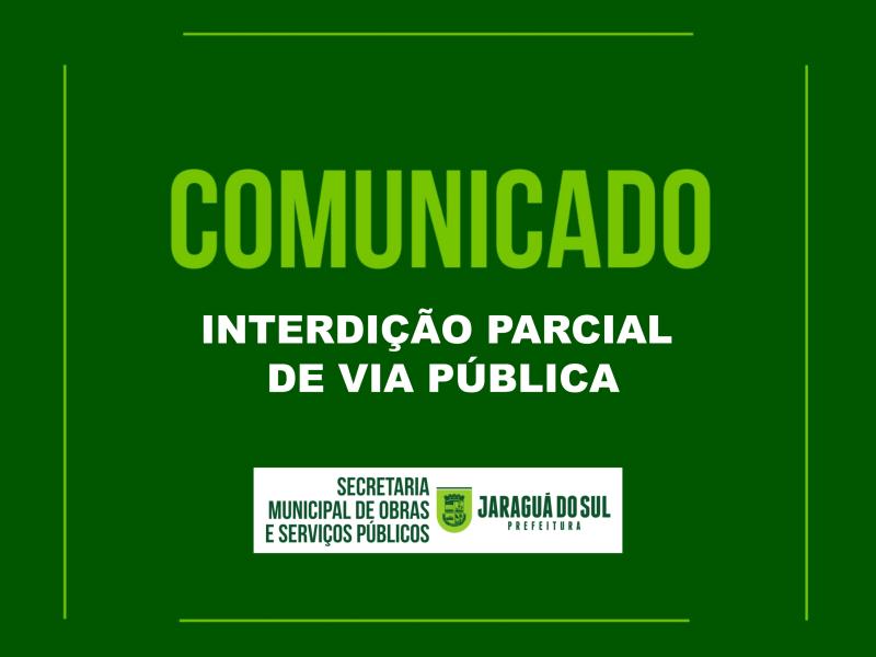 Interdição parcial da Rua Feliciano Bortolini nesta quinta-feira (20)